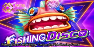 Fishing-Disco_-A-High-Energy-Twist-on-the-Fish-Shooting-Format.