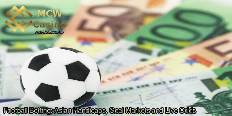 Football-Betting_-Asian-Handicaps-Goal-Markets-and-Live-Odds.